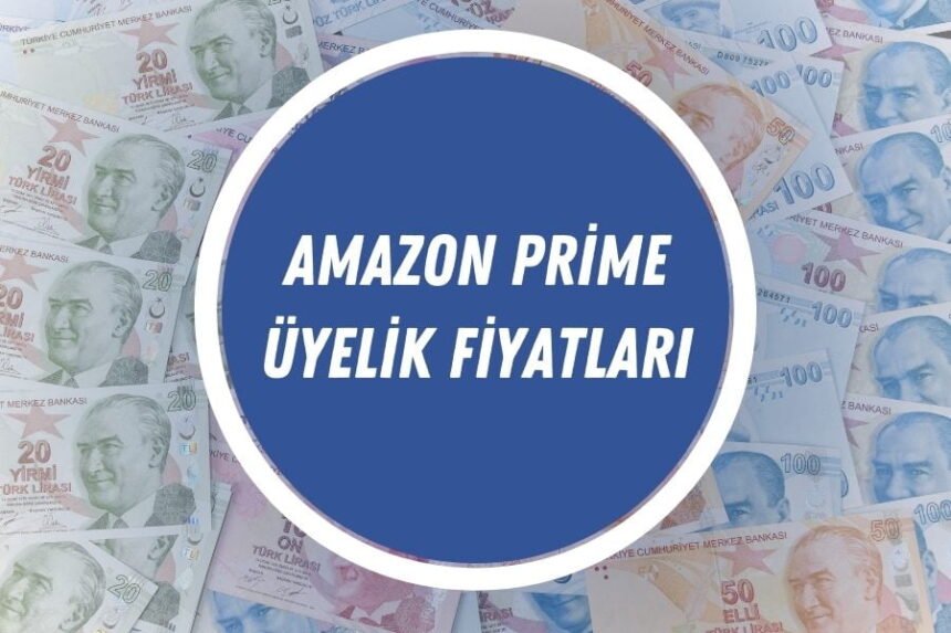 G ncel Amazon Prime yelik creti Ayl k Ne Kadar 2024 Fiyata Gel G ncel amazon prime yelik creti ayl k ne kadar 2024 fiyata gel